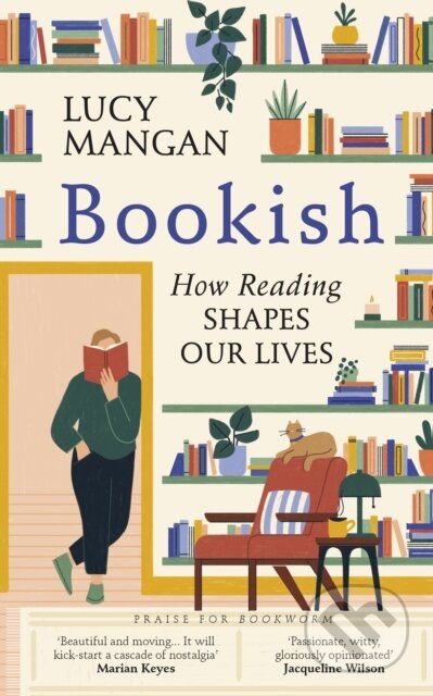 Bookish (How Reading Shapes Our Lives)