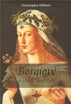 Borgiové a jejich nepřátelé (1431 - 1519)