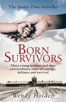 Born Survivors (The Sunday Times Bestseller)