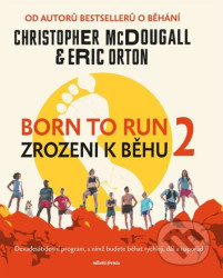 Born to Run 2 - Zrozeni k běhu 2
