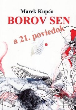 Borov sen a 21. poviedok