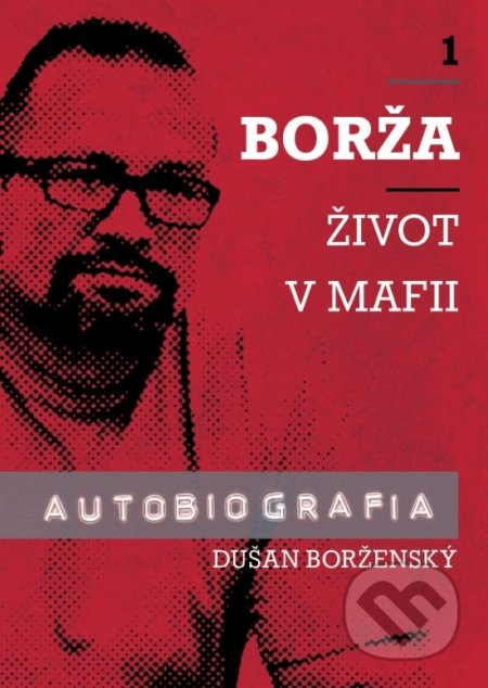 Borža - Môj život v mafii