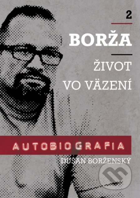 Borža - Môj život vo väzení