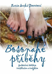 Bosonahé příběhy (putování světem vnitřním a vnějším) - kniha z kategorie Vztahy a rodina