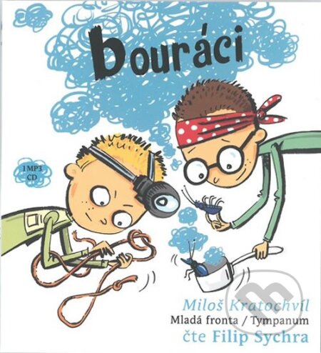 Bouráci - Pachatelé dobrých skutků (CD (mp3))