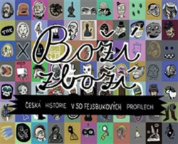 Boží zboží (Česká historie v 50 fejsbukových profilech) - kniha z kategorie Beletrie