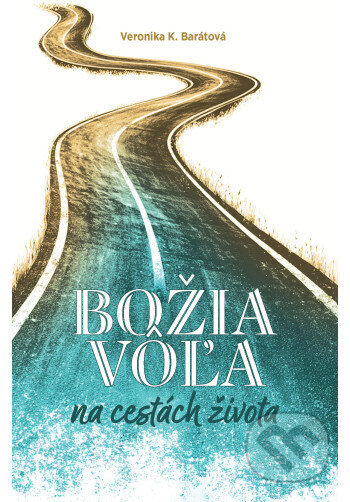 Božia vôľa na cestách života