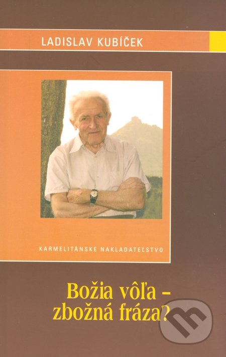 Božia vôľa - zbožná fráza?