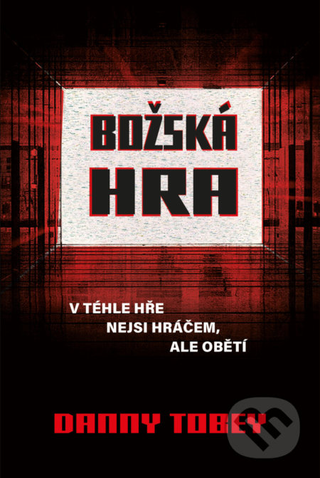 Božská hra (V téhle hře nejsi hráčem, ale obětí)