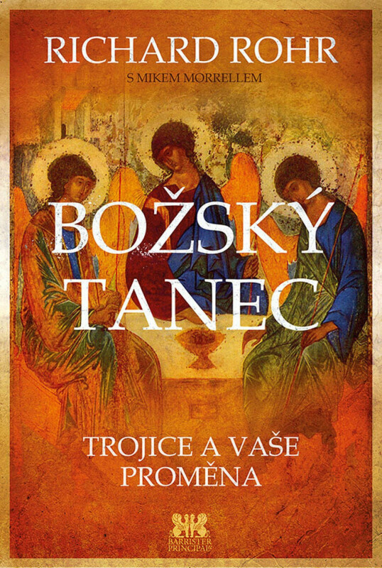 Božský tanec - Richard Rohr, Mike Morrell