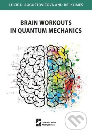 Brain Workouts in Quantum Mechanics