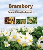 Brambory (Šlechtění - Pěstování - Užití