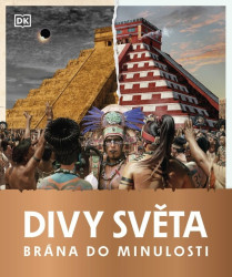 Brána do minulosti: Divy světa - kniha z kategorie Naučné knihy