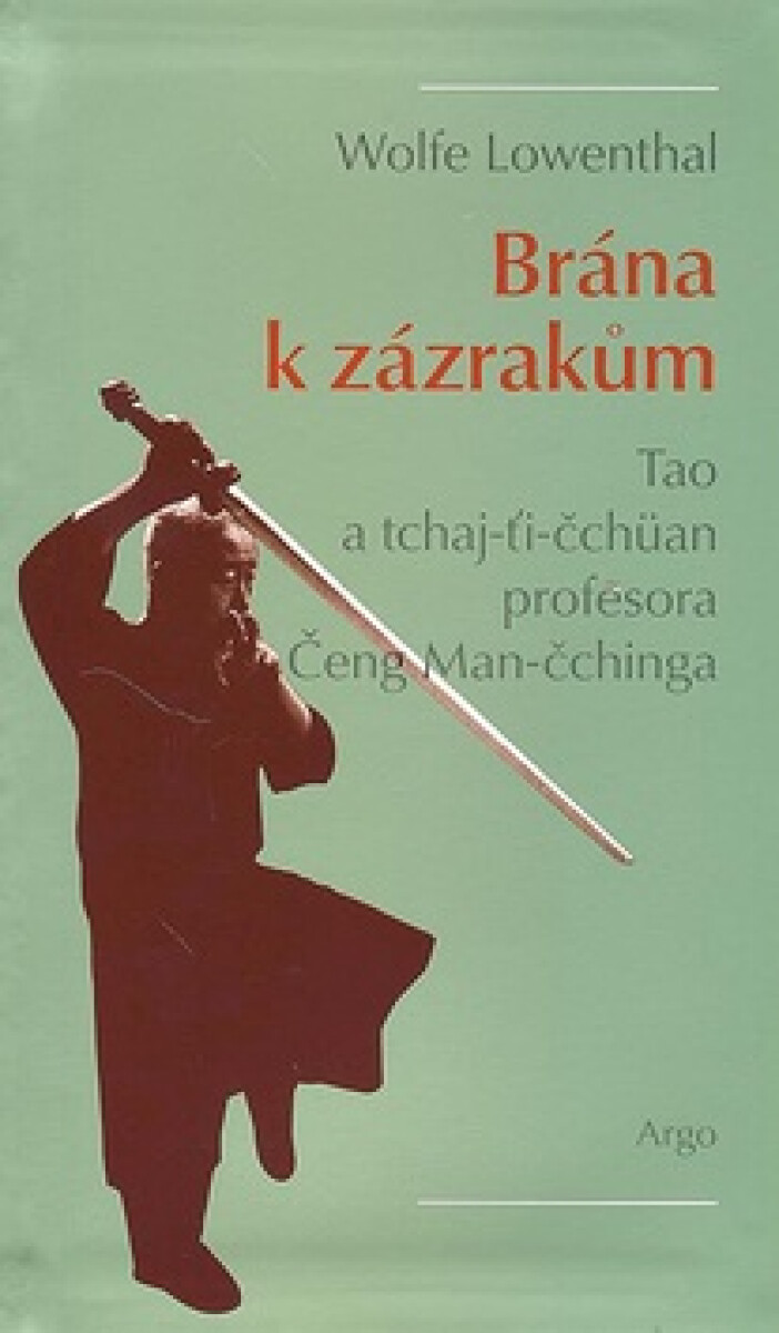 Brána k zázrakům - Lowenthal Wolfe