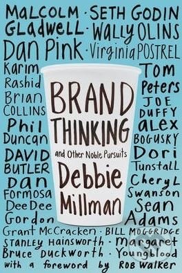 Brand Thinking and Other Noble Pursuits
