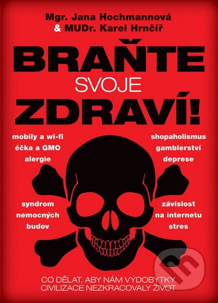 Braňte svoje zdraví!