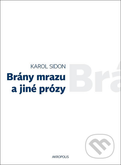 Brány mrazu a jiné prózy
