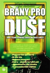 Brány pro duše (Jak a kam směrují duše po naší smrti) - kniha z kategorie Spiritualita