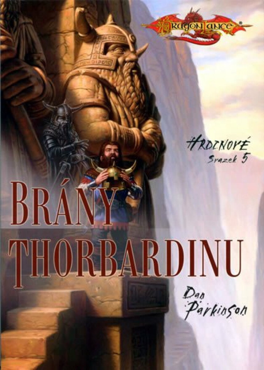 Brány Thorbardinu - Hrdinové 5 - Dan Parkinson