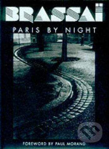 Brassai: Paris By Night