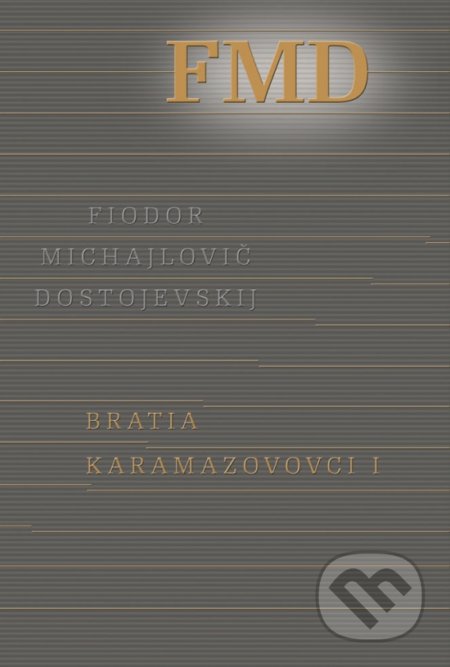 Bratia Karamazovovci I