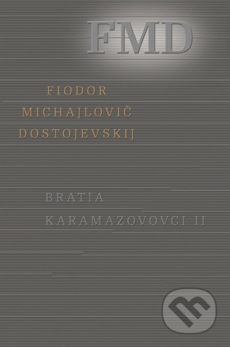 Bratia Karamazovovci II.
