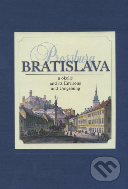 Bratislava a okolie (Pressburg)