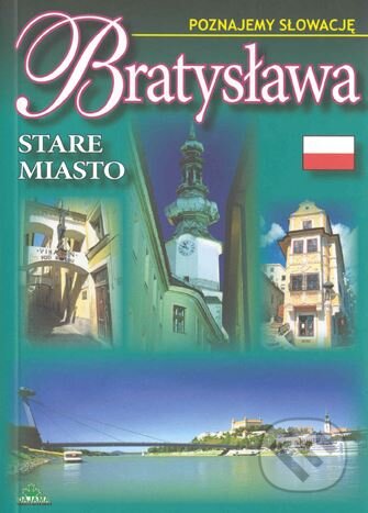 Bratysława - Stare miasto (Poznajemy Słowacię)