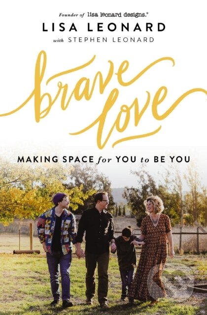 Brave Love (Making Space for You to Be You)