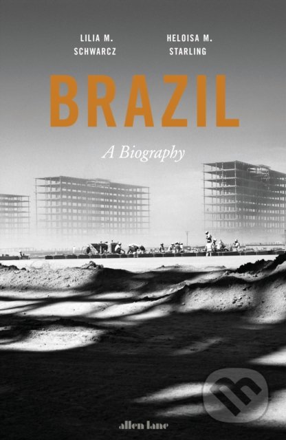 Brazil (A Biography)