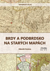 Brdy a Podbrdsko na starých na mapách (Historický atlas) - kniha z kategorie Mapy a cestování