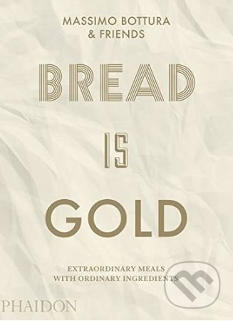 Bread Is Gold