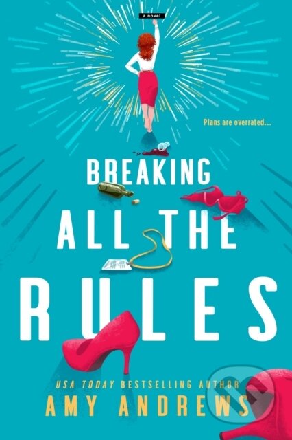 Breaking All The Rules