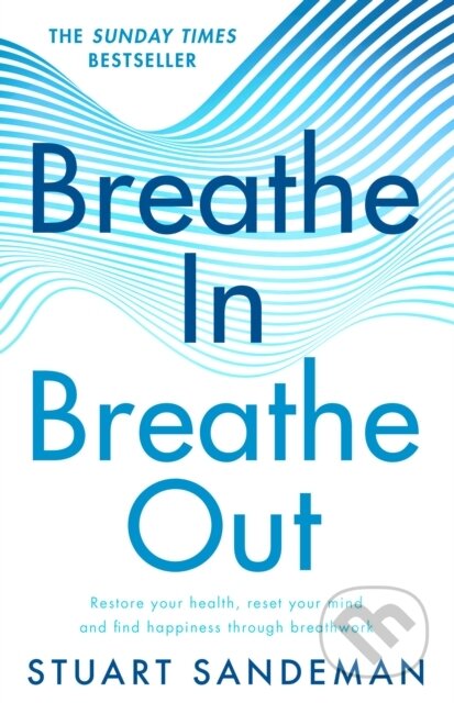 Breathe In, Breathe Out