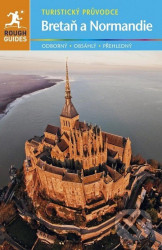 Bretaň & Normandie - turistický průvodce