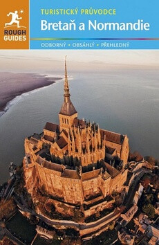 Bretaň & Normandie - turistický průvodce - Ward Greg