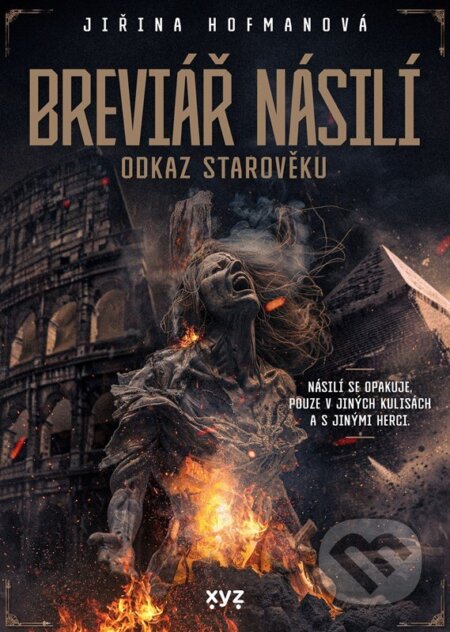 Breviář násilí: Odkaz starověku