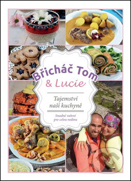 Břicháč Tom & Lucie (Tajemství naší kuchyně)