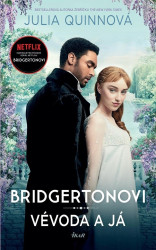 Bridgertonovi Vévoda a já (1. díl)