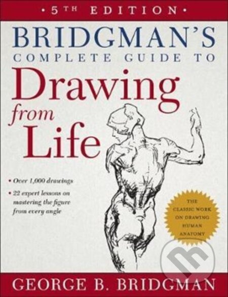 Bridgman's Complete Guide to Drawing from Life