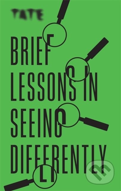 Brief Lessons in Seeing Differently