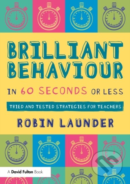 Brilliant Behaviour in 60 Seconds or Less