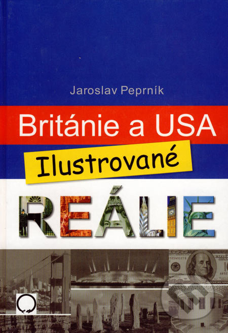 Británie a USA - Ilustrované reálie