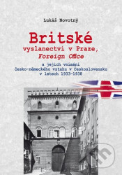 Britské vyslanectví v Praze (Foreign Office a jejich vnímání česko-německého vztahu v Československu v letech 1933