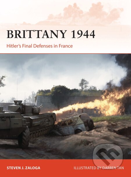 Brittany 1944 (Hitler’s Final Defenses in France)