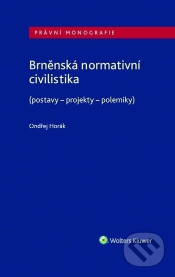 Brněnská normativní civilistika (postavy - projekty