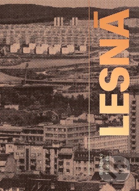 Brněnský fenomén Lesná