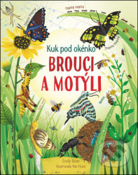Kuk pod okénko - Brouci a motýli Emily Bone, Nat Hues