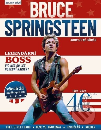Bruce Springsteen - Kompletní příběh