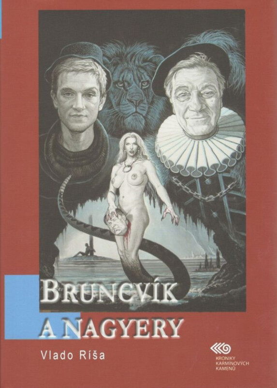 Bruncvík a nagyery - Vlado Ríša
